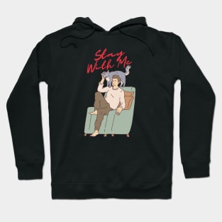 stay with me Hoodie